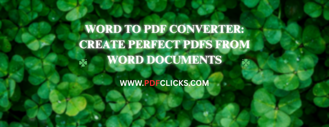 Word to PDF Converter: Create Perfect PDFs from Word Documents